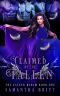 [The Fallen Harem 01] • Claimed by the Fallen